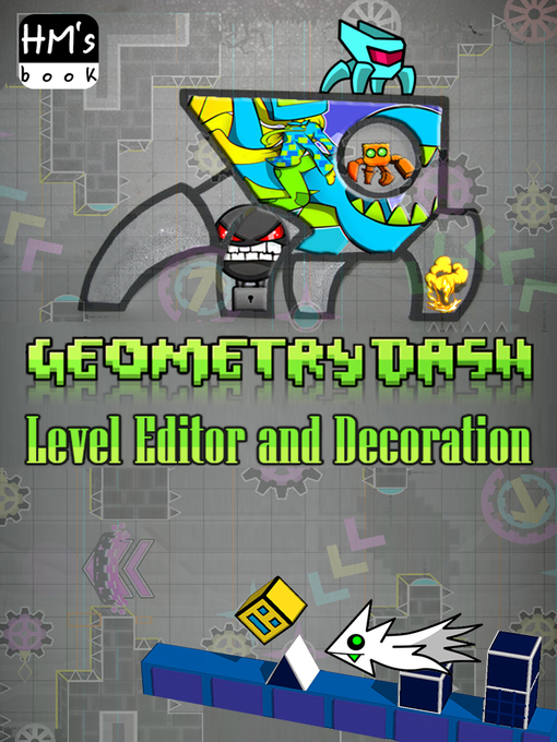 Title details for Geometry Dash Level Editor and Decoration by Pham Hoang Minh - Wait list